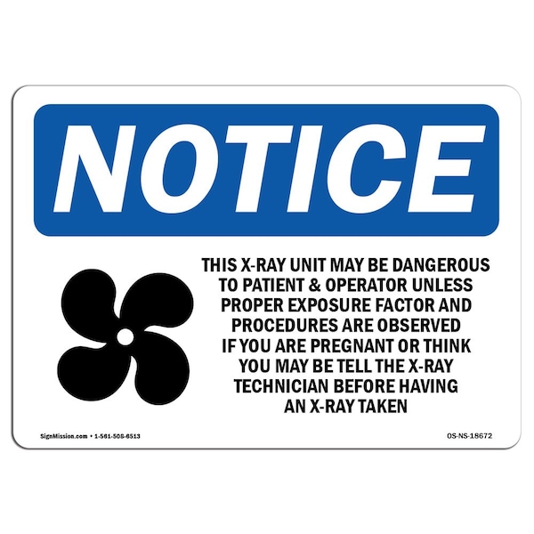 OSHA Notice Sign, 3.5" H, This X-Ray Unit May Be Dangerous Sign With Symbol, Landscape, 10PK
